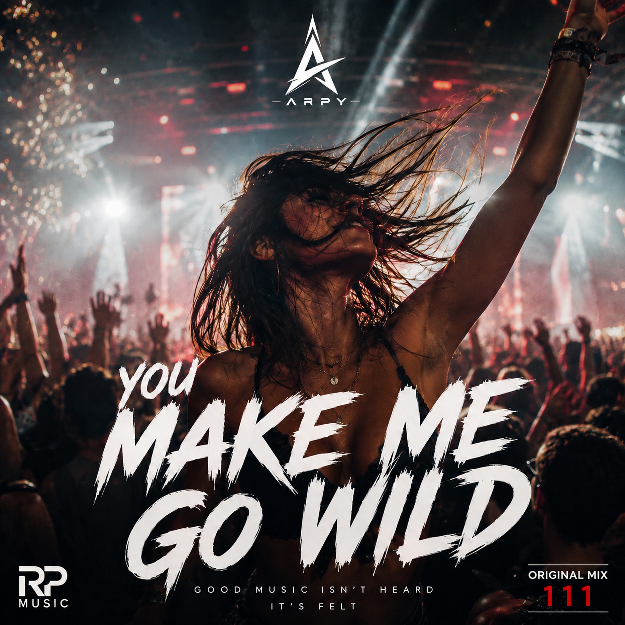You Make Me Go Wild